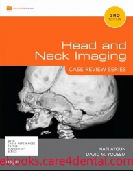 Head and Neck Imaging: Case Review Series, 3rd Edition (pdf)