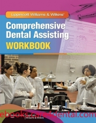 Lippincott Williams & Wilkins’ Comprehensive Dental Assisting Workbook (pdf)