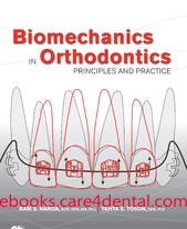 Biomechanics in Orthodontics: Principles and Practice (pdf)