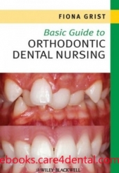 Basic Guide to Orthodontic Dental Nursing 2010 (pdf)