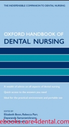 Oxford Handbook of Dental Nursing (Oxford Handbooks in Nursing) (pdf)