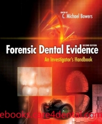 Forensic Dental Evidence: An Investigator’s Handbook, 2nd Edition (pdf)