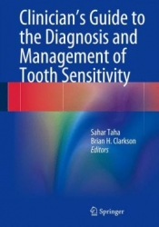 Clinician’s Guide to the Diagnosis and Management of Tooth Sensitivity (pdf)